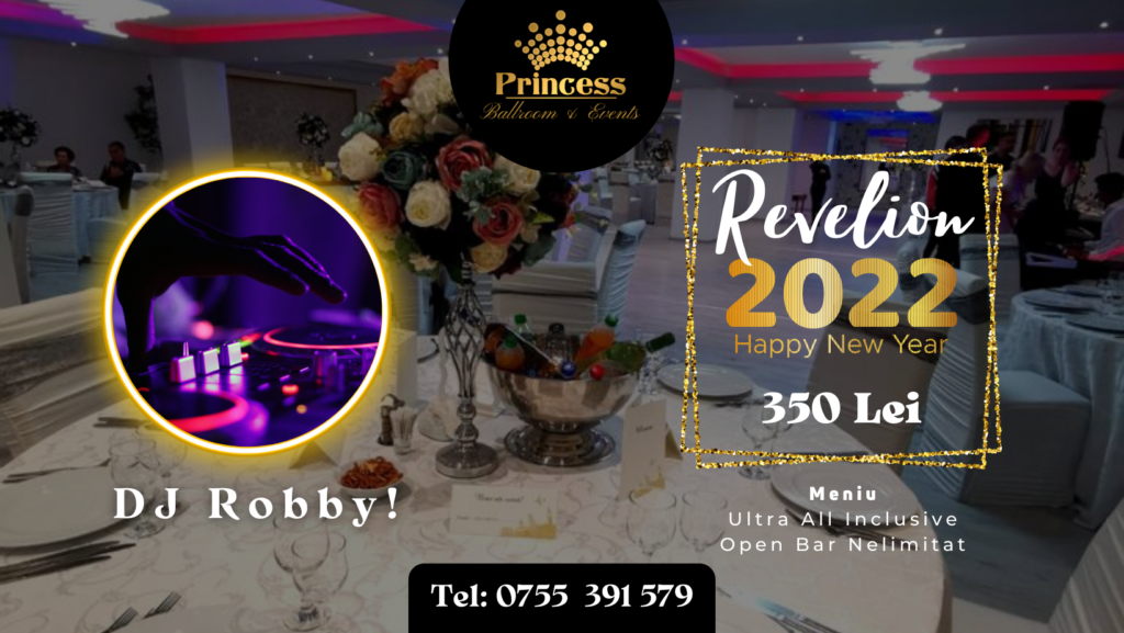 Revelion 2022 la Princess Ballroom